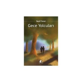 Gece Yolcuları Seyit Torun