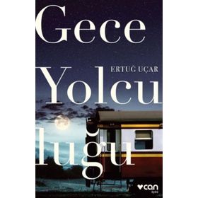 Gece Yolculuğu - Ertuğ Uçar