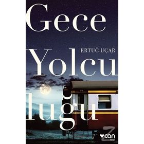 Gece Yolculuğu - Ertuğ Uçar