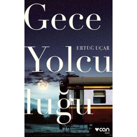 Gece Yolculuğu - Ertuğ Uçar