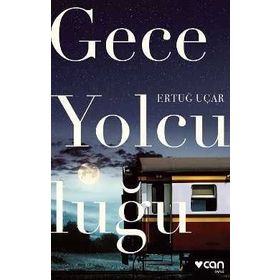 Gece Yolculuğu - Ertuğ Uçar