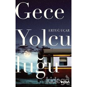 Gece Yolculuğu - Ertuğ Uçar