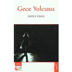 Gece Yolcusu - Hatice Üzgül