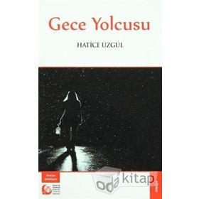 Gece Yolcusu - Hatice Üzgül