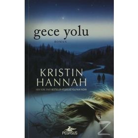 GECE YOLU - KRISTIN HANNAH