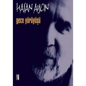 GECE YÜRÜYÜŞÜ - HASAN AYCIN
