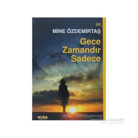 GECE ZAMANDIR SADECE - MINE ÖZDEMİRTAŞ