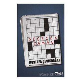 Geçecek Zaman - Mustafa Çevikdoğan