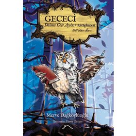 Gececi - Daima Gece Açıktır Kütüphanesi - Merve Dağköylüoğlu