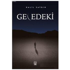Gecedeki - Halil Saygın