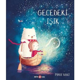 Gecedeki Işık - Beta Kids Yayınları