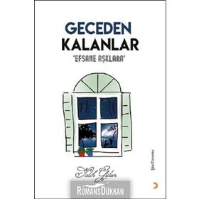 Geceden Kalanlar-Efsane Aşklara - Salih Gülen