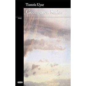 Gecegezen Kızlar - Tomris Uyar