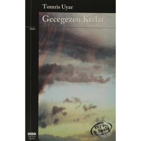 Gecegezen Kızlar - Tomris Uyar