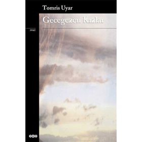 Gecegezen Kızlar - Tomris Uyar