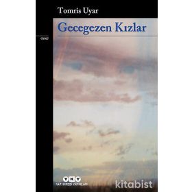 Gecegezen Kızlar - Tomris Uyar