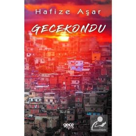 Gecekondu - Hafize Aşar