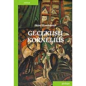 GECEKUŞU KORNELIUS - DEZSO KOSZTOLANYI