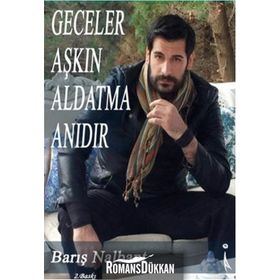 Geceler Aşkın Aldatma Anıdır - Barış Nalbant