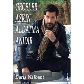 Geceler Aşkın Aldatma Anıdır - Barış Nalbant