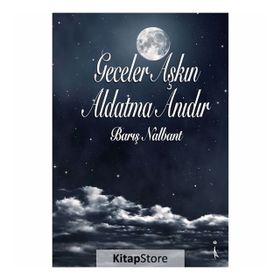 Geceler Aşkın Aldatma Anıdır - Barış Nalbant