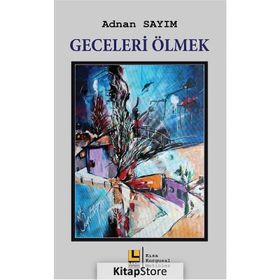 Geceleri Ölmek - Adnan Sayım