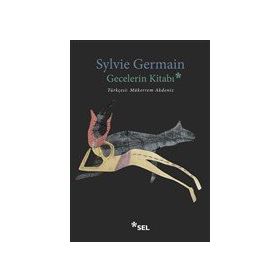 Gecelerin Kitabı - Sylvie Germain