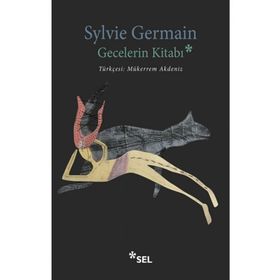 Gecelerin Kitabı - Sylvie Germain