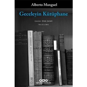 GECELEYIN KÜTÜPHANE - ALBERTO MANGUEL