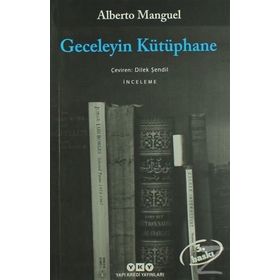 GECELEYIN KÜTÜPHANE - ALBERTO MANGUEL