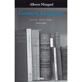 GECELEYIN KÜTÜPHANE - ALBERTO MANGUEL