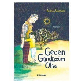 Gecen Gündüzüm Olsa - Andreas Steinhöfel