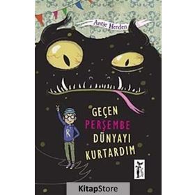 GEÇEN PERŞEMBE DÜNYAYI KURTARDIM - ANTJE HERDEN