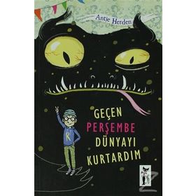 GEÇEN PERŞEMBE DÜNYAYI KURTARDIM - ANTJE HERDEN