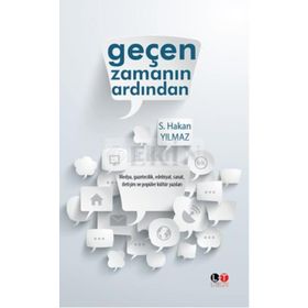Geçen Zamanın Ardından - S. Hakan Yılmaz