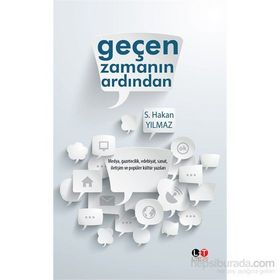 Geçen Zamanın Ardından - S. Hakan Yılmaz