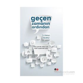 Geçen Zamanın Ardından - S. Hakan Yılmaz