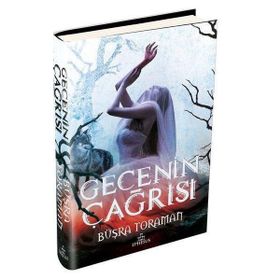 Gecenin Çağrısı - Ciltli - Büşra Toraman