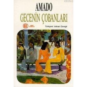 GECENIN ÇOBANLARI - JORGE AMADO