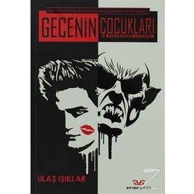 GECENIN ÇOCUKLARI - ULAŞ IŞIKLAR