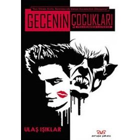 GECENIN ÇOCUKLARI - ULAŞ IŞIKLAR