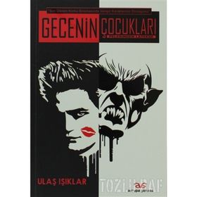 GECENIN ÇOCUKLARI - ULAŞ IŞIKLAR
