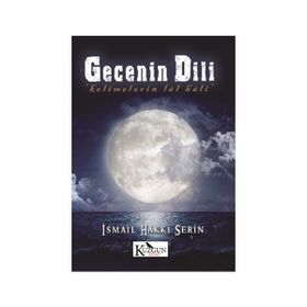 Gecenin Dili - İsmail Hakkı Serin