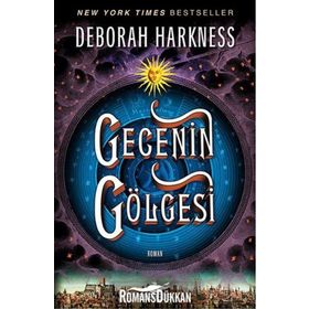 Gecenin Gölgesi - Deborah Harkness