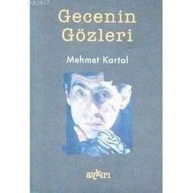 GECENIN GÖZLERİ - MEHMET KARTAL