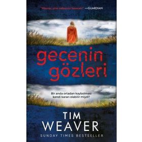 Gecenin Gözleri - Tim Weaver - Ephesus Yayınları