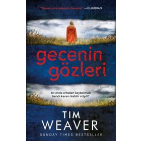Gecenin Gözleri - Tim Weaver - Ephesus Yayınları