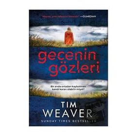 Gecenin Gözleri - Tim Weaver - Ephesus Yayınları