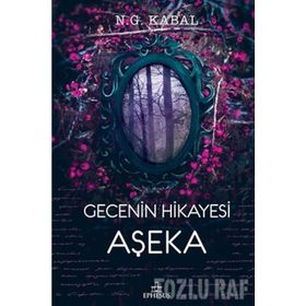 Gecenin Hikayesi Aşeka -N. G. Kabal