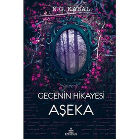 Gecenin Hikayesi Aşeka -N. G. Kabal